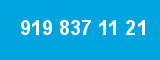 919 837 11 21